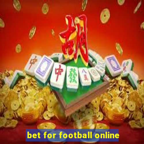 bet for football online