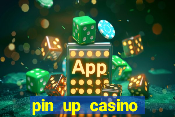 pin up casino bonus code