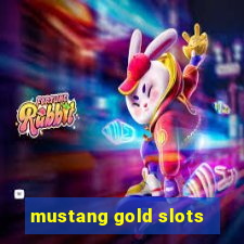 mustang gold slots