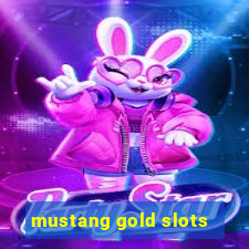 mustang gold slots