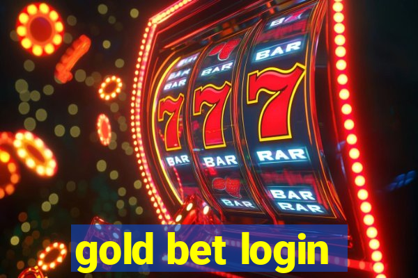 gold bet login