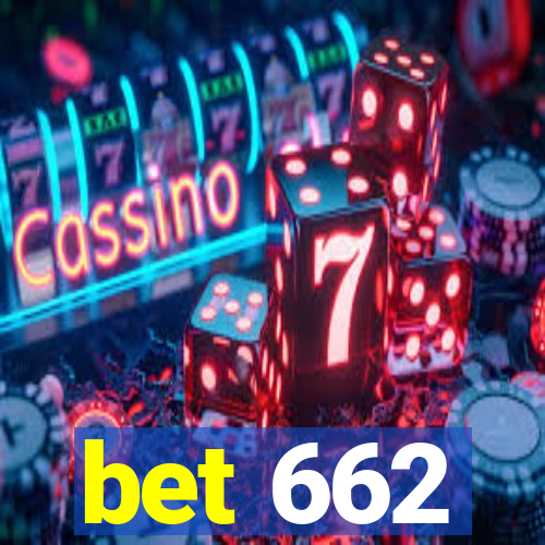 bet 662