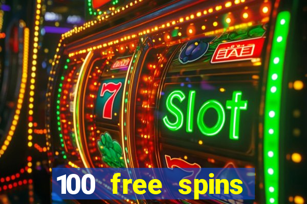 100 free spins resorts casino