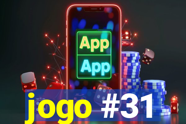 jogo #31