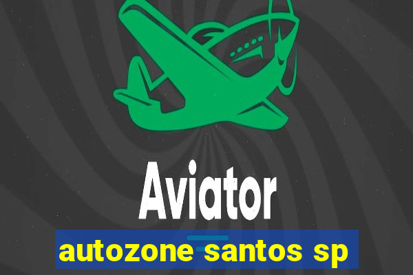 autozone santos sp