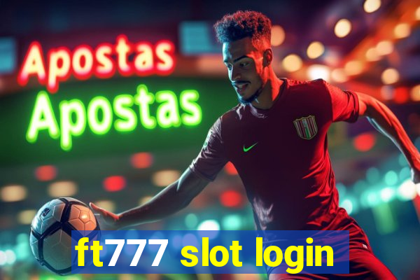 ft777 slot login