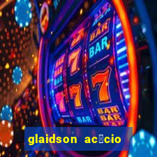 glaidson ac谩cio dos santos