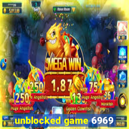 unblocked game 6969