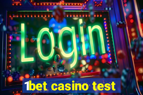 1bet casino test