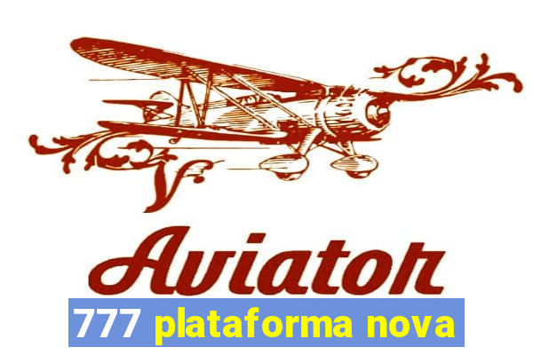 777 plataforma nova