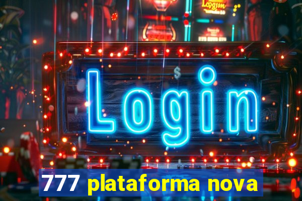 777 plataforma nova