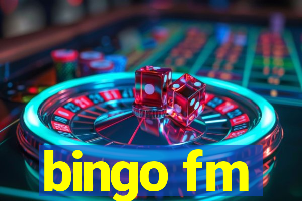 bingo fm