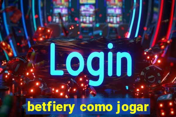 betfiery como jogar