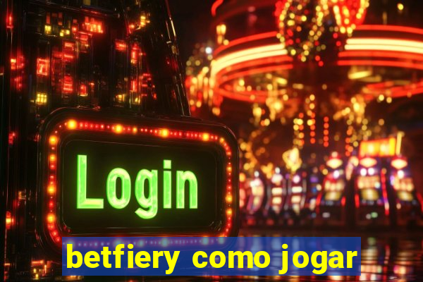 betfiery como jogar