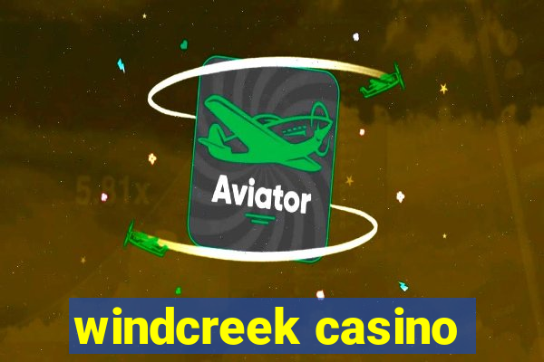 windcreek casino