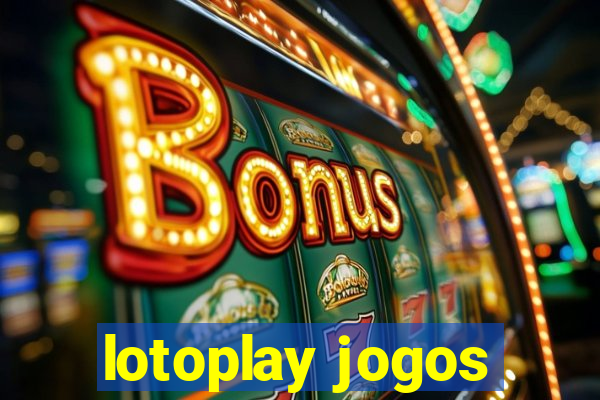 lotoplay jogos