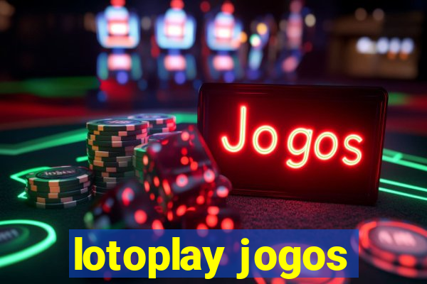 lotoplay jogos