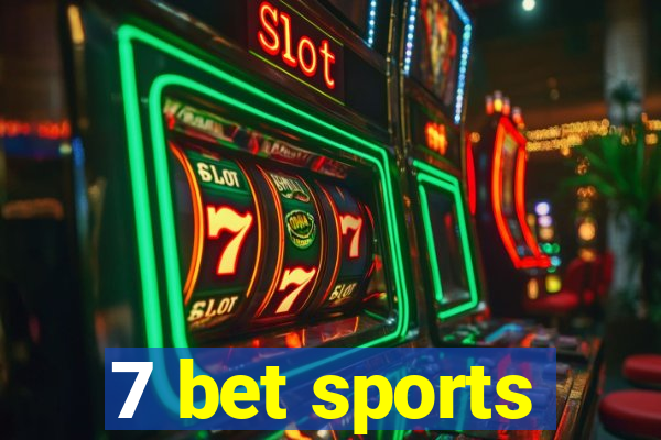 7 bet sports