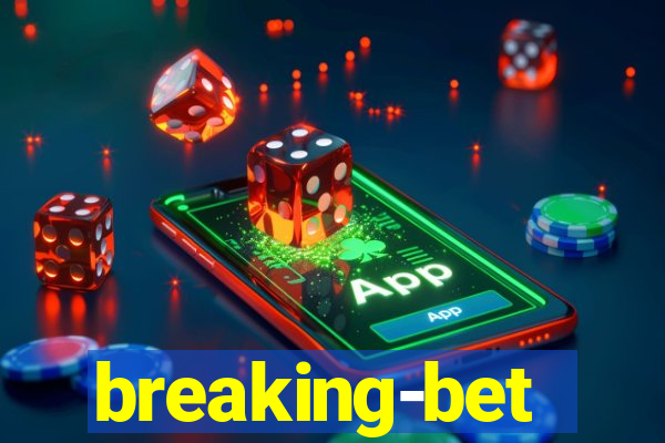 breaking-bet