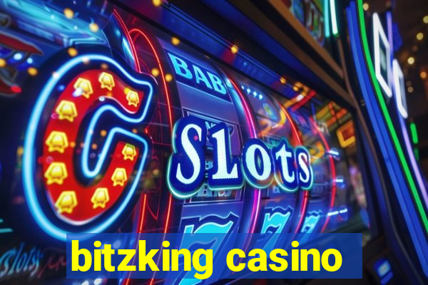 bitzking casino