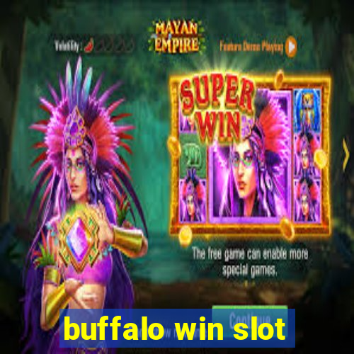 buffalo win slot