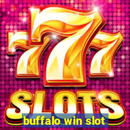 buffalo win slot