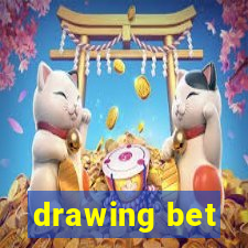 drawing bet