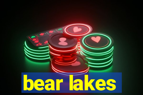 bear lakes