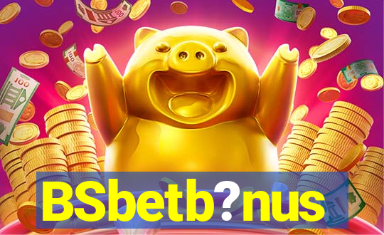 BSbetb?nus