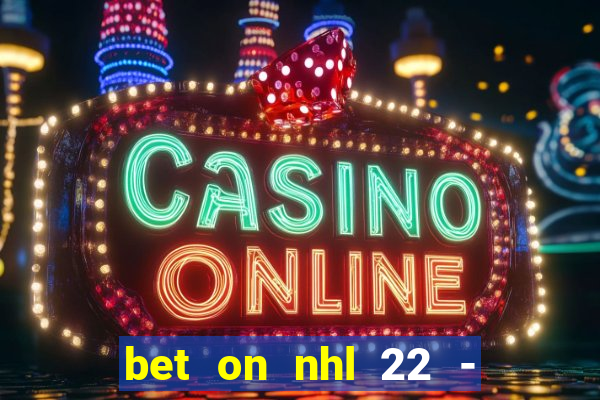 bet on nhl 22 - 23 l wynnbet