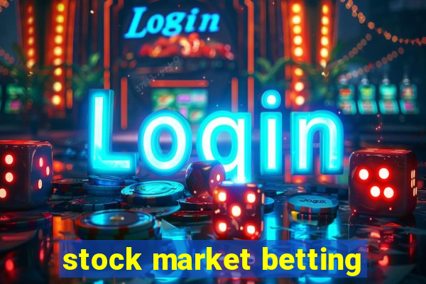 stock market betting