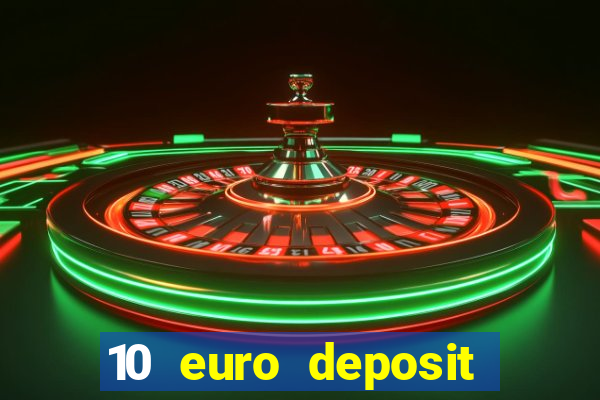 10 euro deposit casino ireland