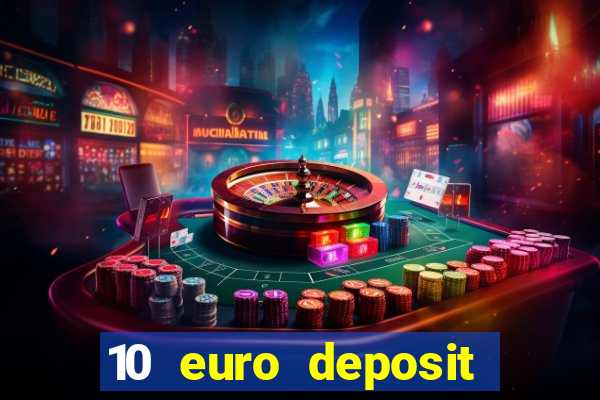 10 euro deposit casino ireland