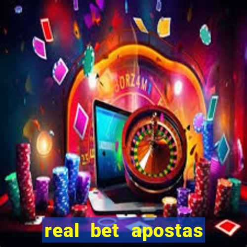 real bet apostas esportivas e jogos online