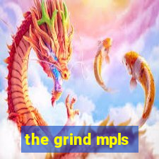 the grind mpls