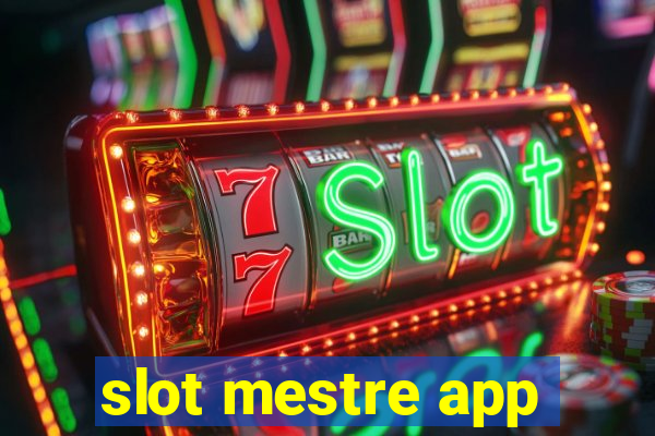 slot mestre app