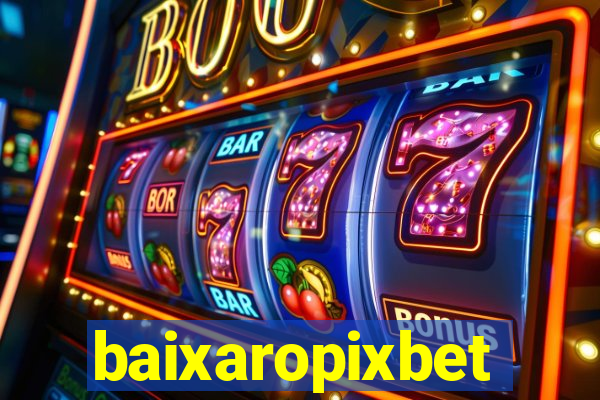 baixaropixbet