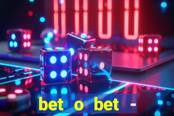 bet o bet - reclame aqui