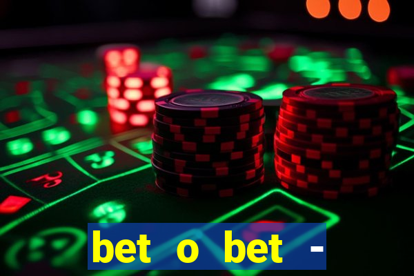 bet o bet - reclame aqui