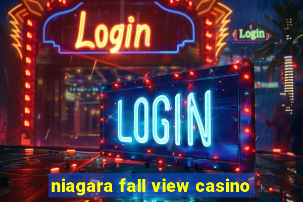 niagara fall view casino