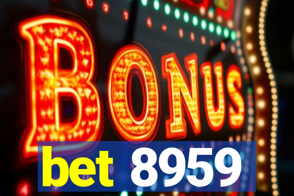 bet 8959