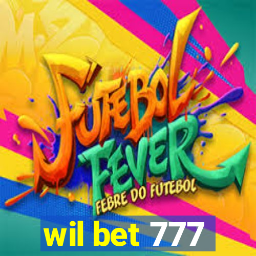 wil bet 777