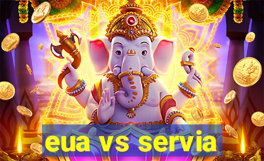 eua vs servia