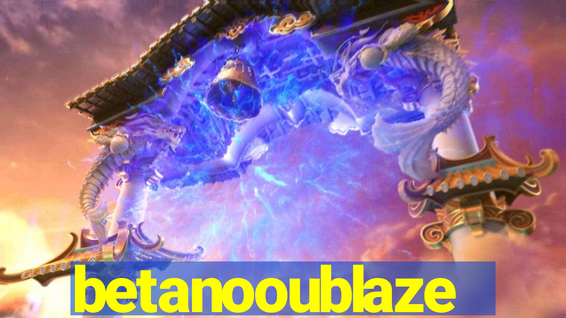 betanooublaze