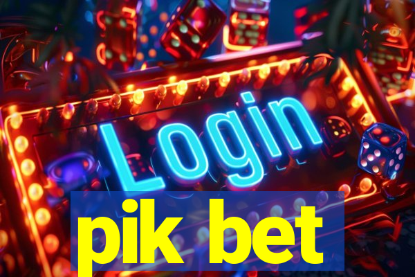 pik bet