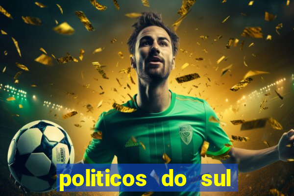 politicos do sul da bahia