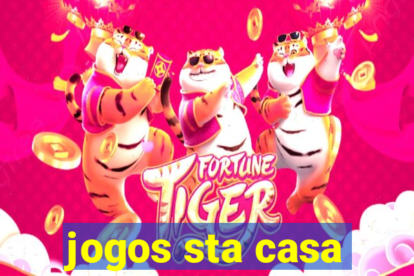 jogos sta casa