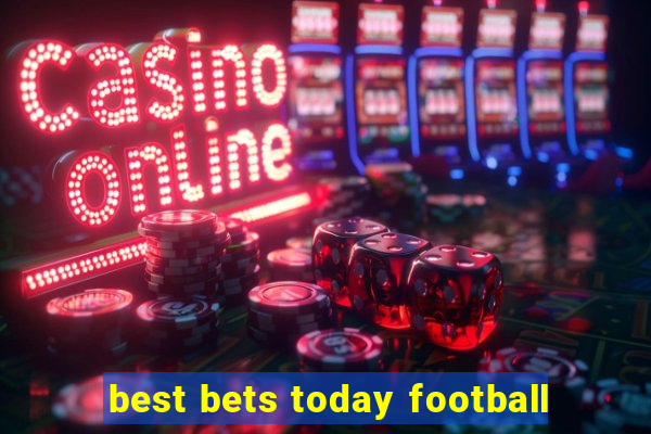 best bets today football