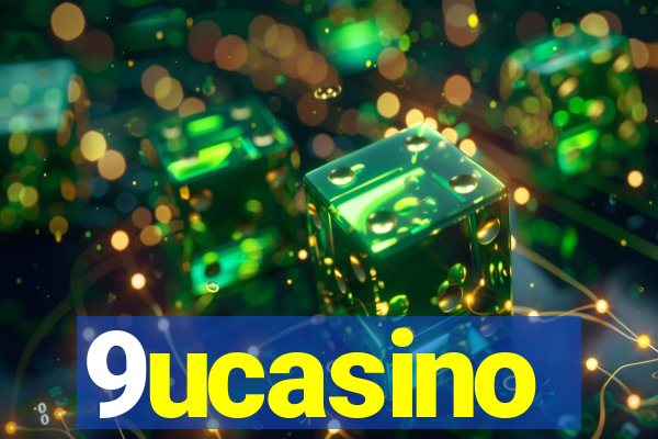 9ucasino