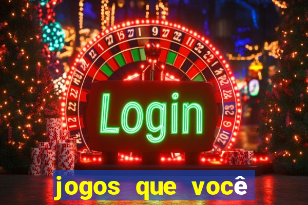 jogos que você ganha dinheiro jogando